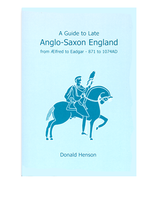 Book cover for A Guide to Late Anglo-Saxon England. Anglo-Saxon History